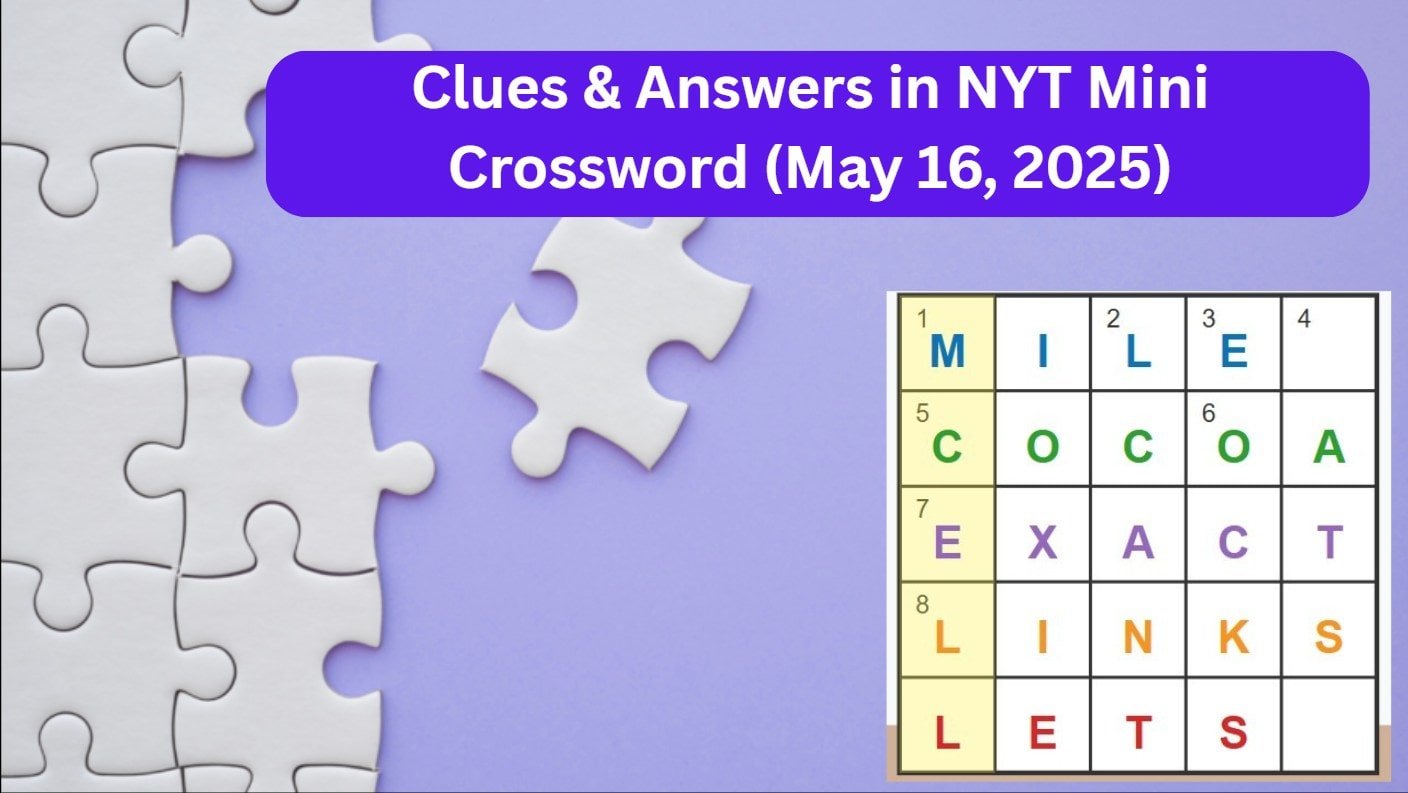 NYT Mini Crossword Answers and Hints for Saturday, May 17, 2025